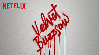 Velvet Buzzsaw (2019) on Netflix in Japan Velvet Buzzsaw (2019) on Netflix in Japan