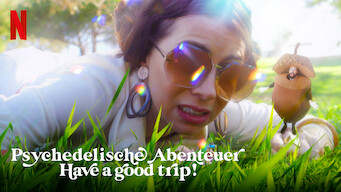 Psychedelische Abenteuer: Have a good trip! (2020)