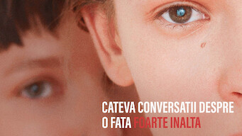 Cateva conversatii despre o fata foarte inalta (2018)