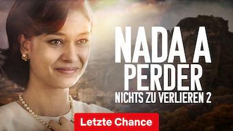 Nada a Perder – Nichts zu verlieren 2 (2019)