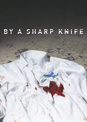 By a Sharp Knife