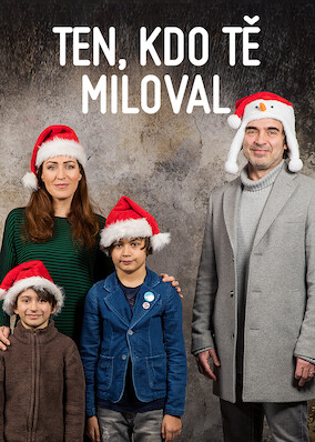 Ten, kdo tÄ› miloval